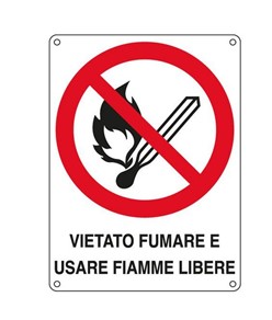 Cartello 'vietato fumare e usare fiamme libere' in alluminio piano