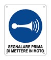 Cartello obbligo  segnalare prima di mettere in moto