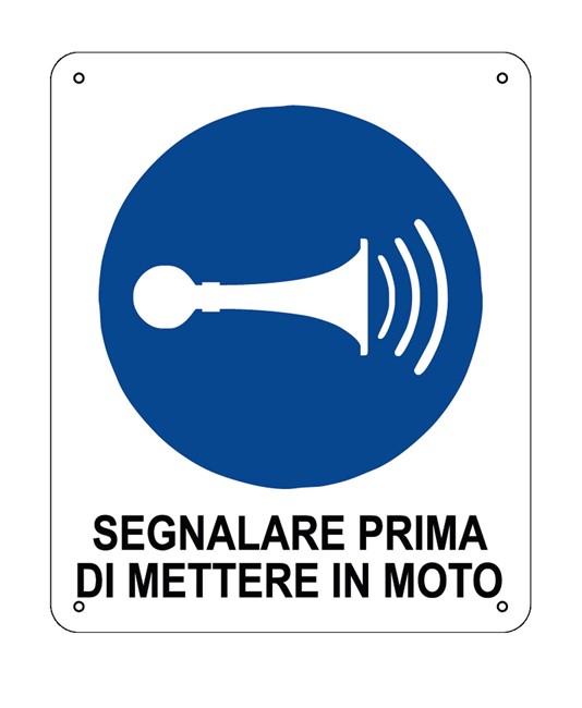 Cartello obbligo segnalare prima di mettere in moto Cartello obbligo segnalare prima di mettere in moto