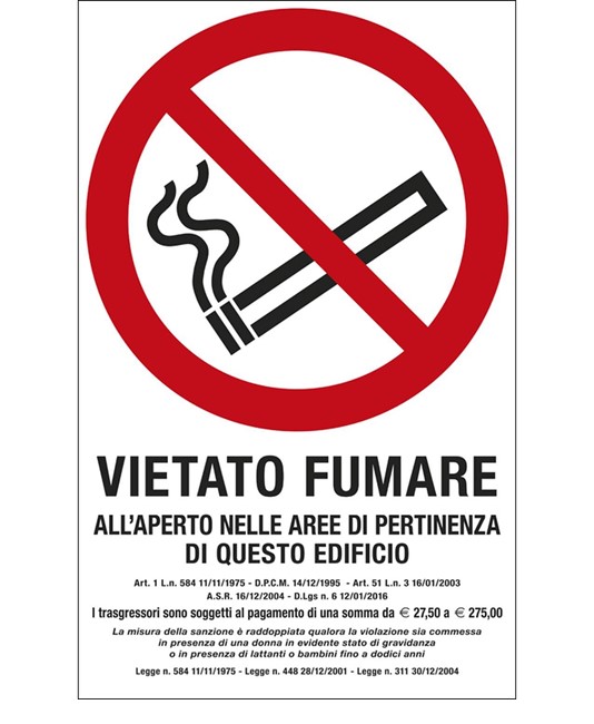 Cartello di divieto "Vietato fumare all'aperto nelle aree di pertinenza di questo edificio"
Cartello di divieto "Vietato fumare all'aperto nelle aree di pertinenza di questo edificio"