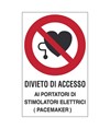 Cartello  Divieto di accesso ai portatori di stimolatori elettrici