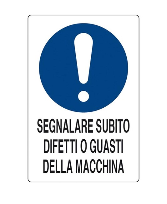etichette adesive obbligo  segnalare subito, difetti o guasti della macchina etichette adesive obbligo  segnalare subito, difetti o guasti della macchina
