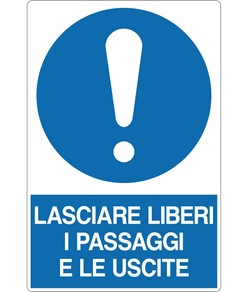 Cartello obbligo  lasciare liberi i passaggi e le uscite