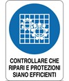 Cartello obbligo  controllare che ripari e protezioni siano efficienti