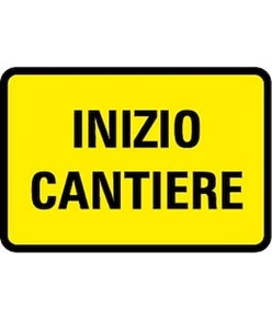 Cartello 'inizio cantiere' in lamiera.