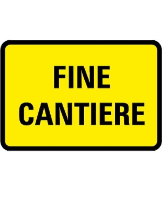 Cartello 'fine cantiere' in lamiera. Cartello 'fine cantiere' in lamiera.