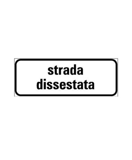 Pannello integrativo strada dissestata Pannello integrativo strada dissestata