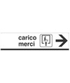 Cartello 'carico merci' in lamiera scatolata Cartello 'carico merci' in lamiera scatolata
