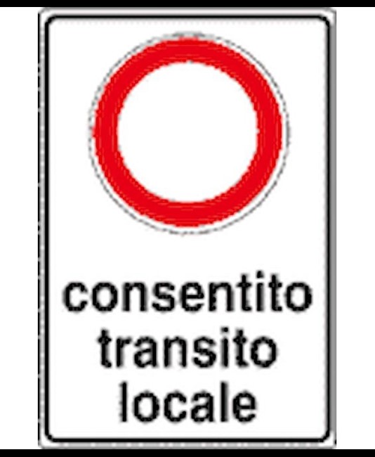 Cartello stradale divieto di transito eccetto locale
