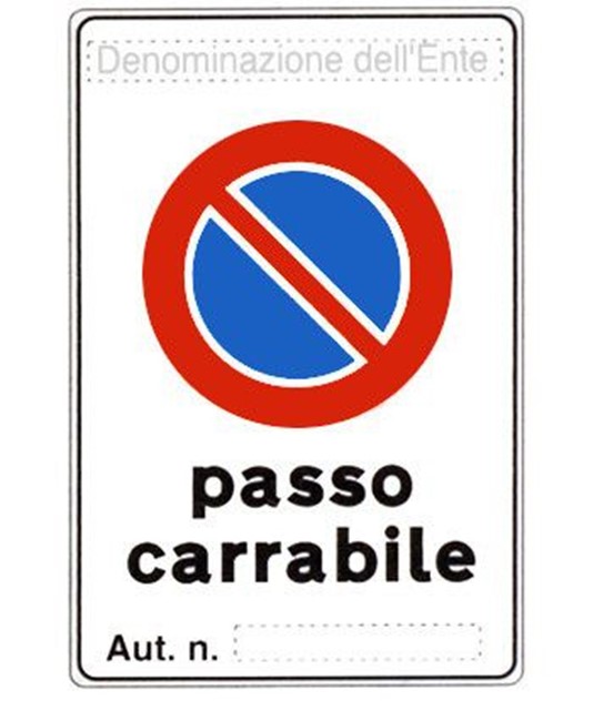 Cartello 'passo carrabile autorizzazione n__' Cartello 'passo carrabile autorizzazione n__'