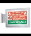Cartello bifacciale a bandiera 'in caso di incendio non usare l'ascensore usare le scale'
