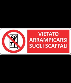 Cartello vietato  arrampicarsi sugli scaffali