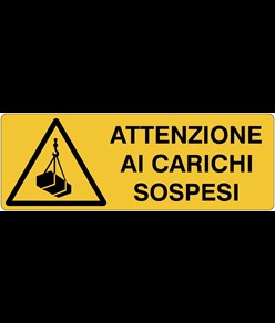 Cartello 'attenzione ai carichi sospesi'