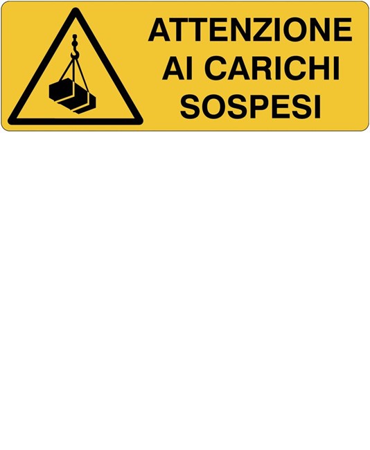 Cartello 'attenzione ai carichi sospesi' Cartello 'attenzione ai carichi sospesi'