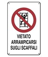 Cartello vietato  'è vietato arrampicarsi sugli scaffali'
