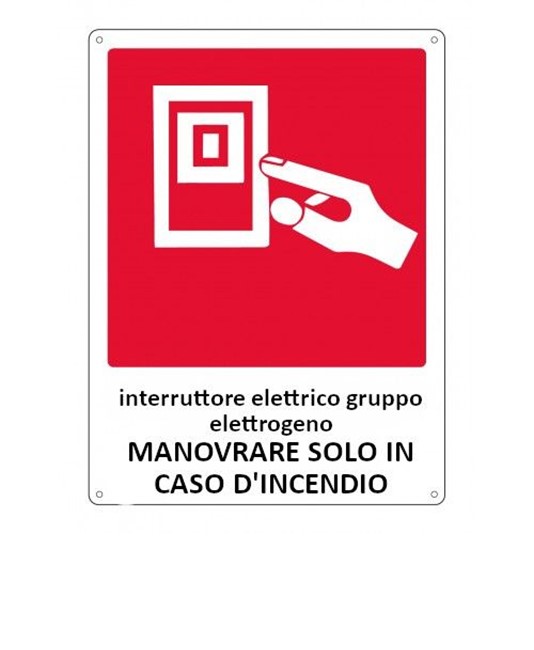 Cartello antincendio con scritta 'interruttore elettrico gruppo elettrogeno...' Cartello antincendio con scritta 'interruttore elettrico gruppo elettrogeno...'