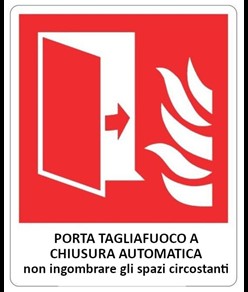 Cartello antincendio con scritta 'porta tagliafuoco a chiusura automatica...'