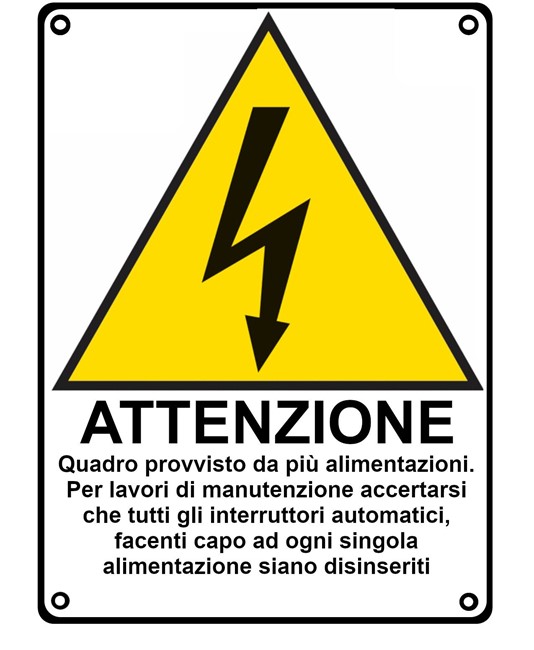 Cartello di pericolo 'attenzione quadro provvisto da più alimentazioni...' Cartello di pericolo 'attenzione quadro provvisto da più alimentazioni...'