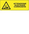 Cartello 'attenzione sostanze corrosive'