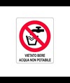 Cartello di divieto 'vietato bere acqua non potabile'