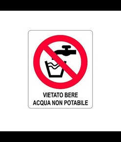 Cartello di divieto 'vietato bere acqua non potabile'