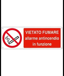 Cartello vietato  fumare allarme antincendio in funzione