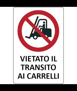 Cartello di divieto 'vietato il transito ai carrelli'