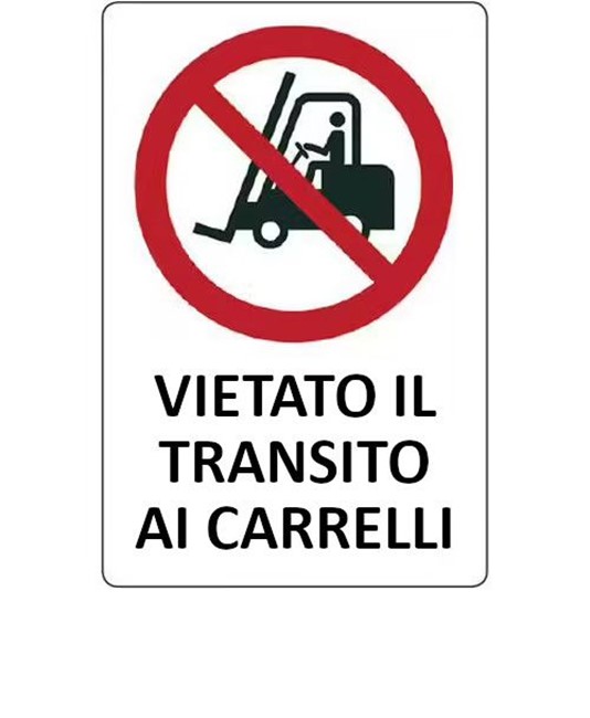 Cartello di divieto 'vietato il transito ai carrelli'