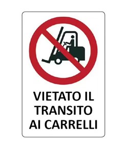 Cartello di divieto 'vietato il transito ai carrelli'