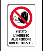 Cartello' vietato l'ingresso alle persone non autorizzate'