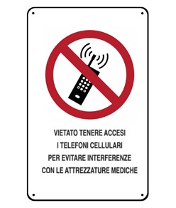 Cartelli di divieto  'vietato tenere accesi i telefoni cellulari per evitare interferenze con le attrezzature mediche'