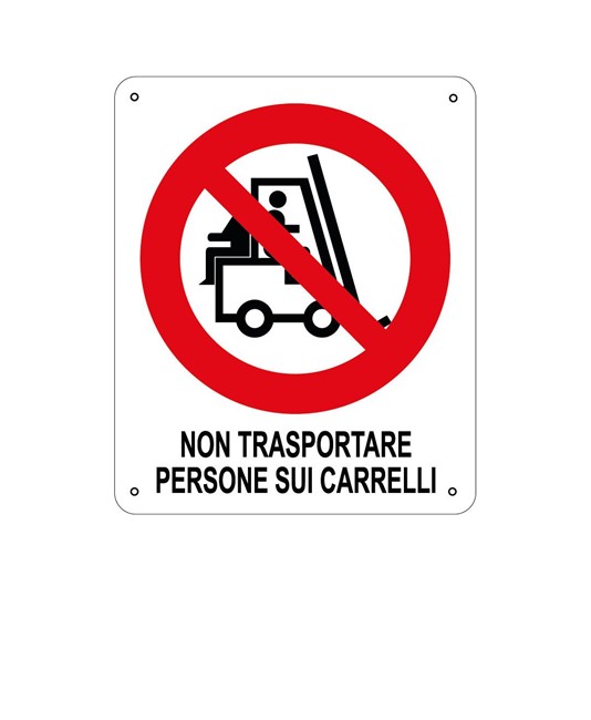 Cartello di divieto 'non trasportare persone sui carrelli' Cartello di divieto 'non trasportare persone sui carrelli'