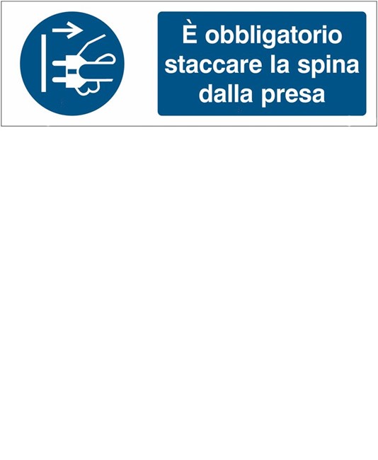 Cartello è obbligatorio staccare la spina dalla presa Cartello è obbligatorio staccare la spina dalla presa