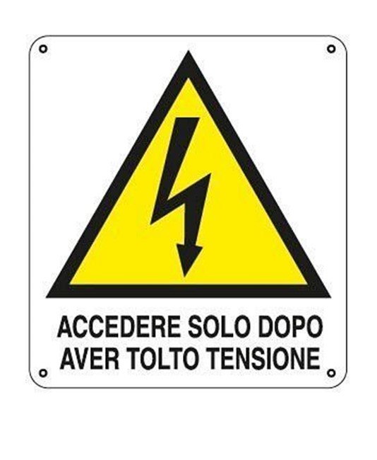 Cartello di pericolo 'accedere solo dopo aver tolto tensione' Cartello di pericolo 'accedere solo dopo aver tolto tensione'