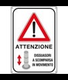 Cartello di pericolo 'attenzione dissuasori a scomparsa in movimento'