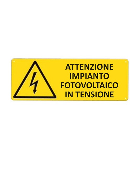 Cartello di pericolo 'attenzione impianto fotovoltaico in tensione' Cartello di pericolo 'attenzione impianto fotovoltaico in tensione'