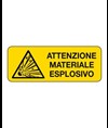 Cartello 'attenzione materiale esplosivo'