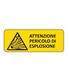 Cartello 'attenzione pericolo di esplosione'