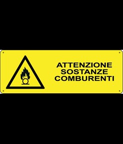 Cartello 'attenzione sostanze comburenti'