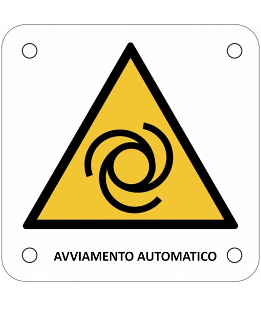 Cartello di pericolo 'avviamento automatico' Cartello di pericolo 'avviamento automatico'