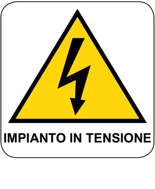 Cartello di pericolo 'impianto in tensione' Cartello di pericolo 'impianto in tensione'