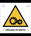 Cartello di pericolo 'organi in moto'