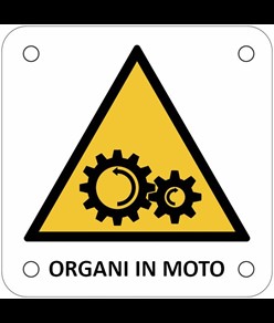 Cartello di pericolo 'organi in moto'