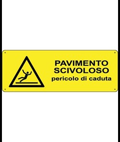 Cartello 'pavimento scivoloso pericolo di caduta'