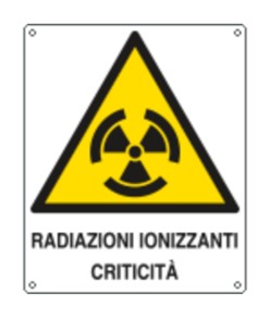 Cartello di pericolo 'radiazioni ionizzanti criticità'