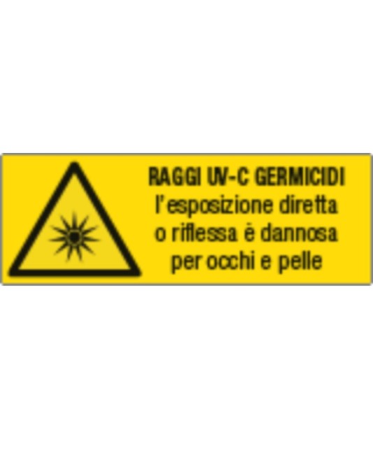 Cartello di pericolo 'raggi uv-c germicidi l'esposizione diretta o riflessa è dannosa...'