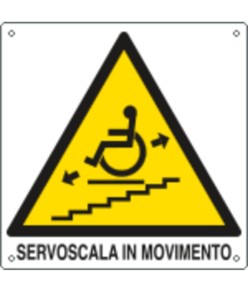 Cartello di pericolo 'servoscala in movimento'