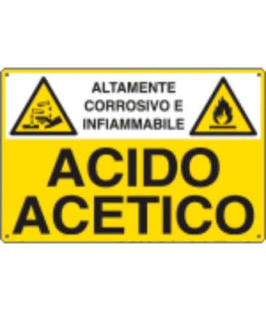 Cartello 'acido acetico altamente corrosivo e infiammabile' Cartello 'acido acetico altamente corrosivo e infiammabile'