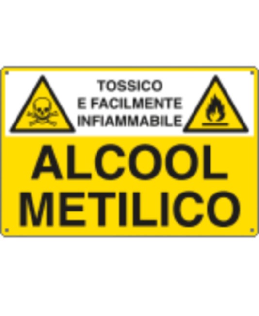 Cartello 'alcool metilico tossico e facilmente infiammabile' Cartello 'alcool metilico tossico e facilmente infiammabile'