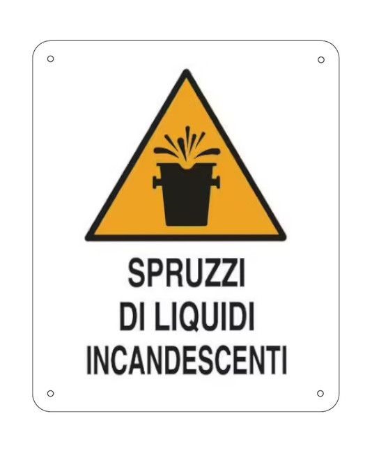 Cartello di pericolo 'spruzzi di liquidi incandescenti' Cartello di pericolo 'spruzzi di liquidi incandescenti'